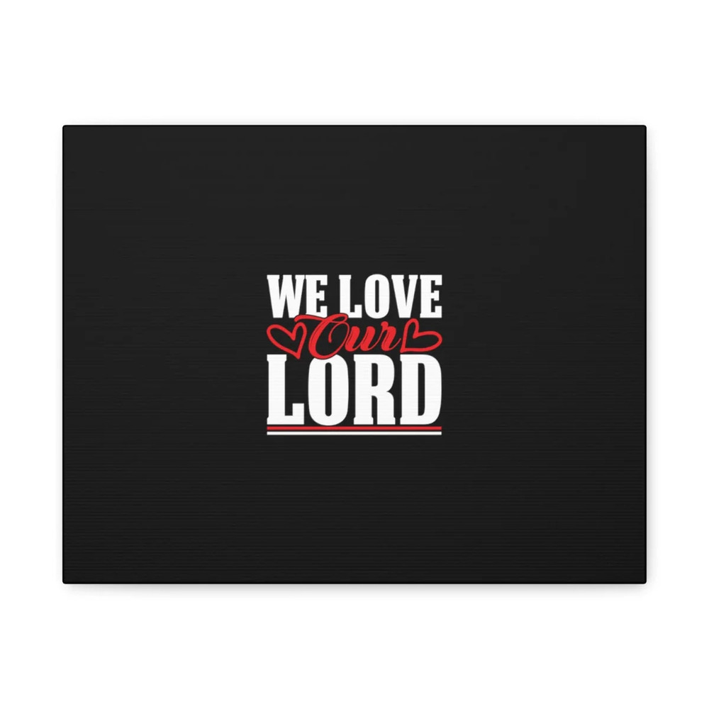 Scripture Walls We Love Our Lord Luke 10:27 Black Christian Wall Art Bible